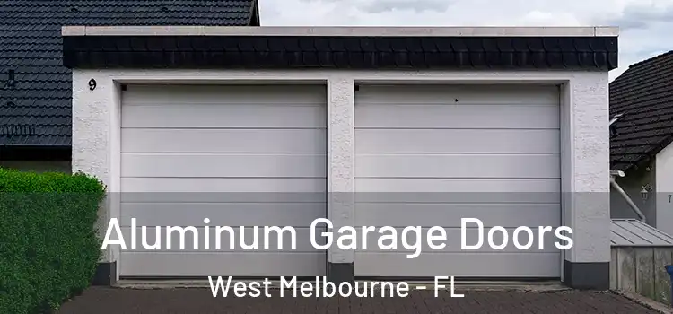  Aluminum Garage Doors West Melbourne - FL