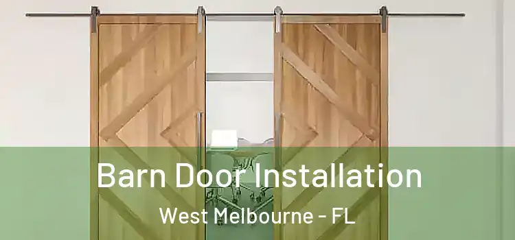 Barn Door Installation West Melbourne - FL
