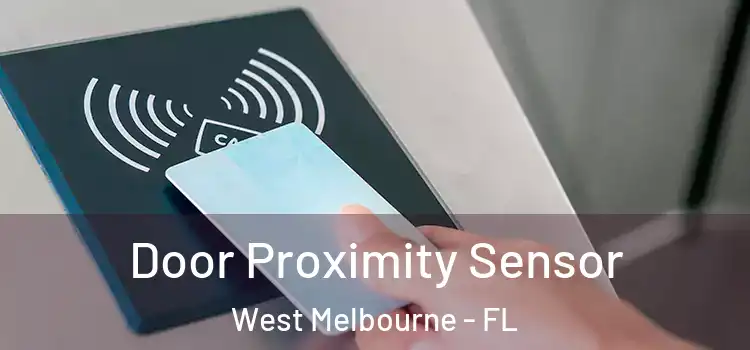 Door Proximity Sensor West Melbourne - FL