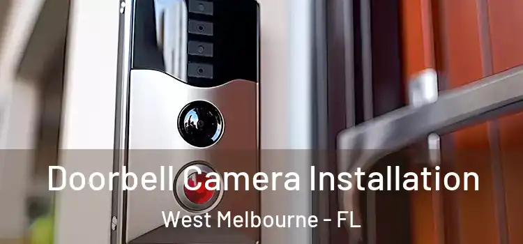  Doorbell Camera Installation West Melbourne - FL