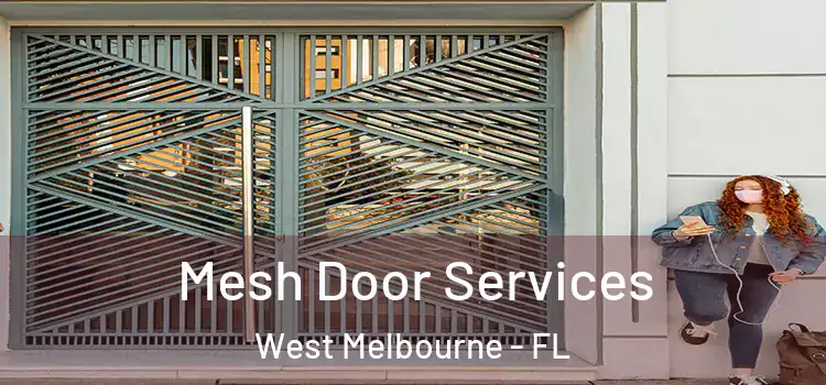 Mesh Door Services West Melbourne - FL