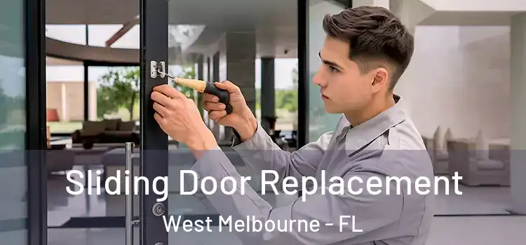 Sliding Door Replacement West Melbourne - FL