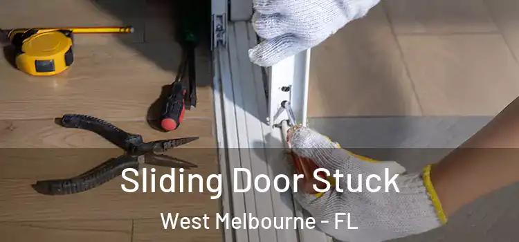  Sliding Door Stuck West Melbourne - FL