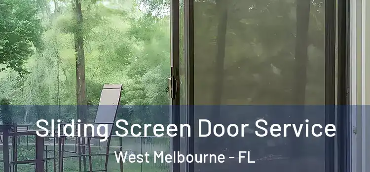 Sliding Screen Door Service West Melbourne - FL
